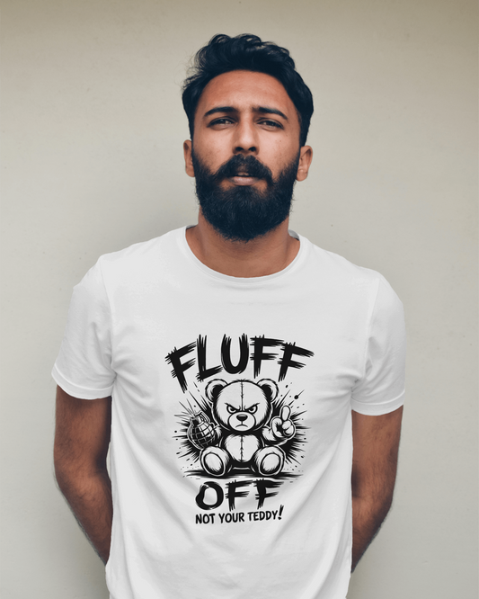 Blexee Men’s Fluff Off Not Your Teddy T-shirt