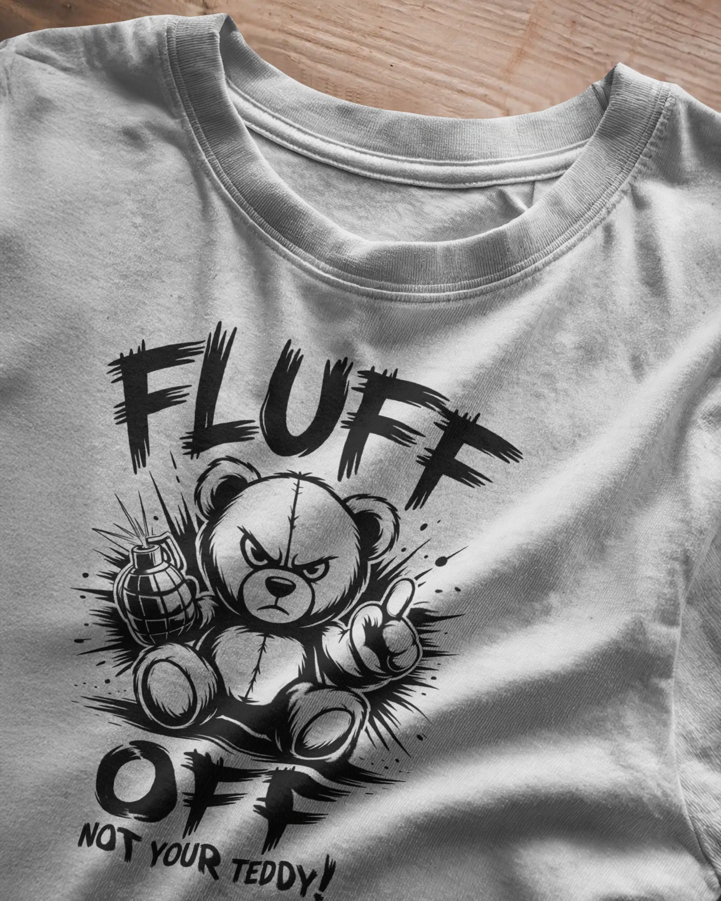 Blexee Men’s Fluff Off Not Your Teddy T-shirt
